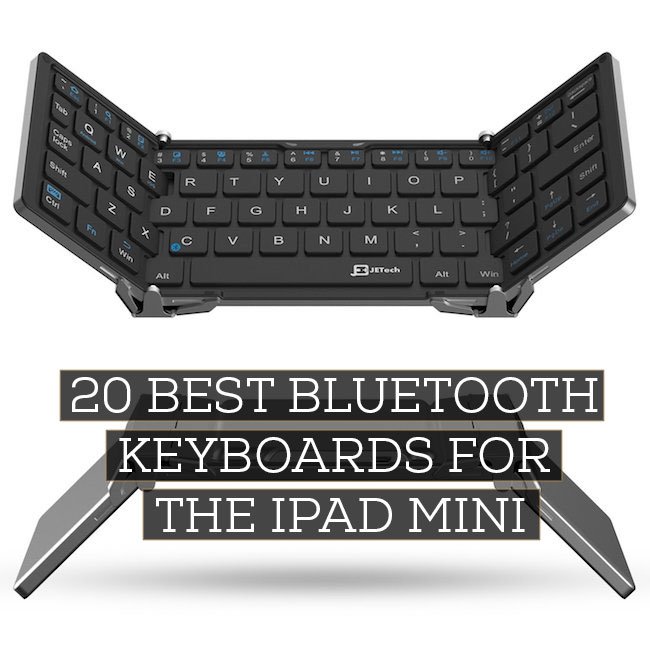 20 Best Bluetooth Keyboards for the iPad Mini iPadable